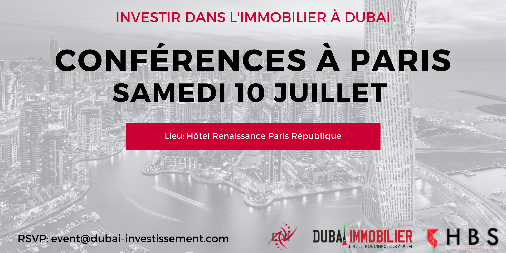 Investir dans l’immobilier à Dubaï – Conférences et événements exceptionnels à Paris du 9 au 11 Juillet 2021