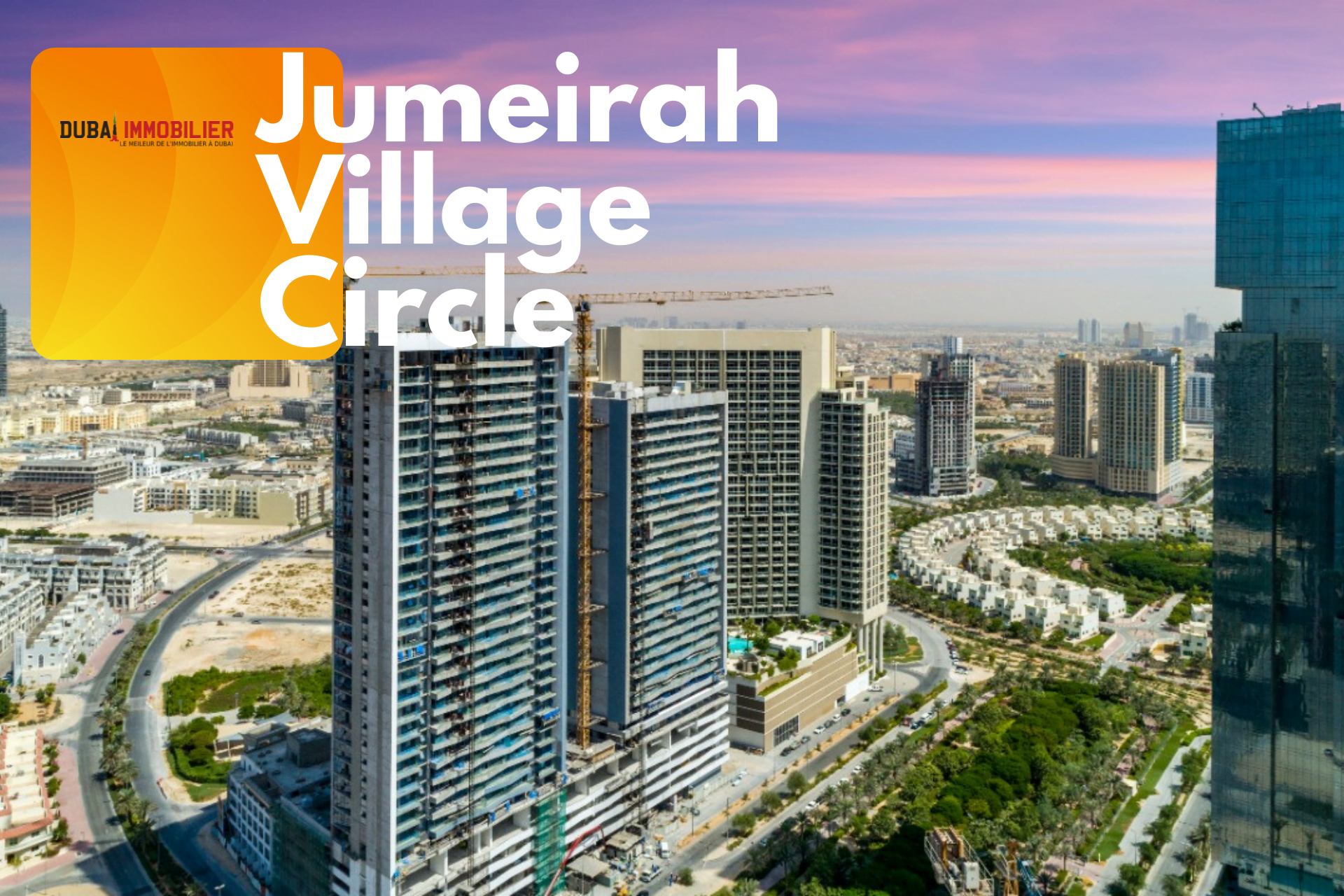 Jumeirah Village Circle : Un Sentiment de Tranquillité, Idéal pour les familles