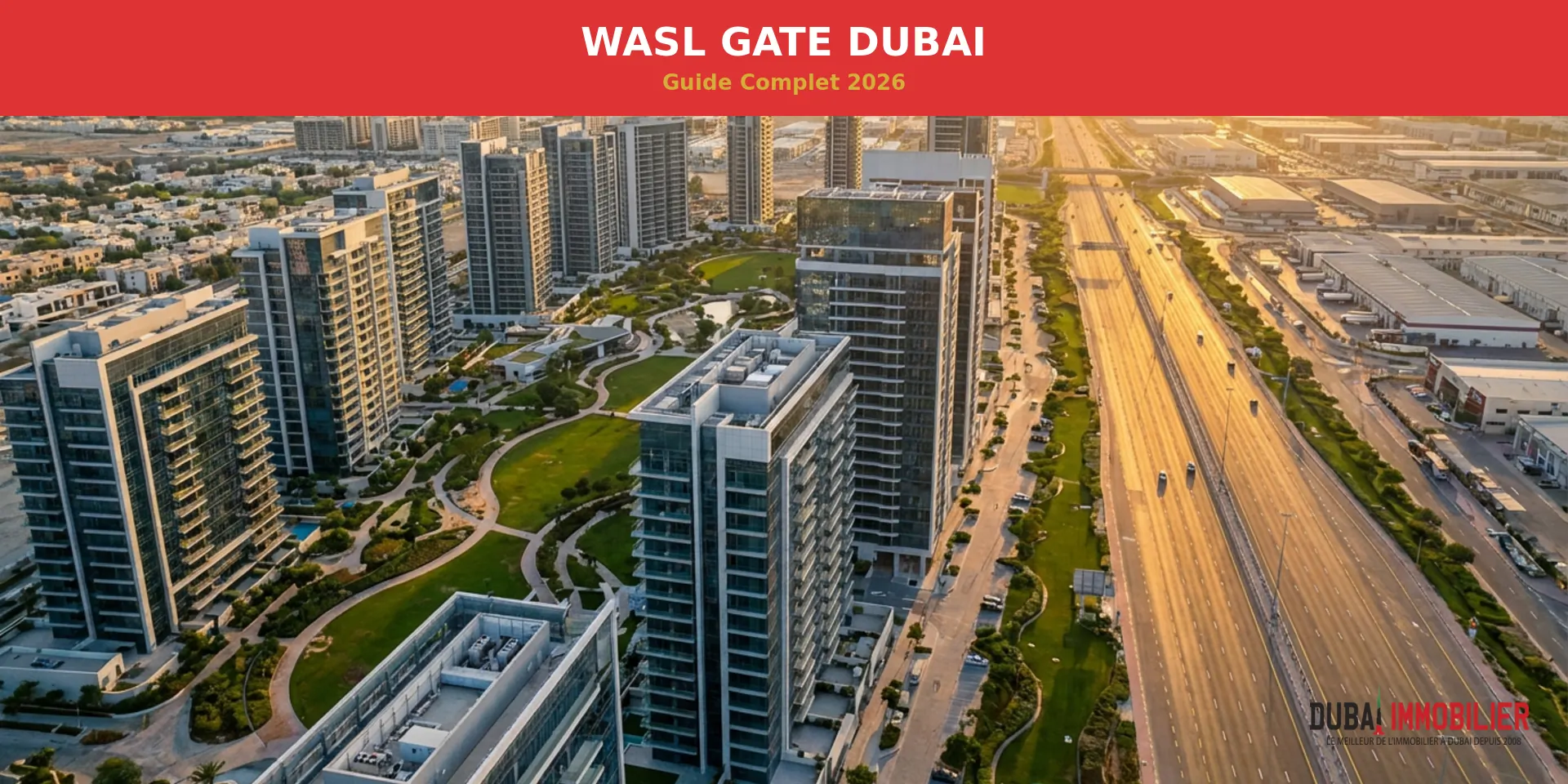 Wasl Gate Dubai : guide complet du quartier émergent 2026 2 - Dubai Immobilier Vue aérienne du quartier Wasl Gate Dubai 2026